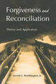 Book cover of: Forgiveness and Reconciliation. By: Worthington, Everett L., Jr.