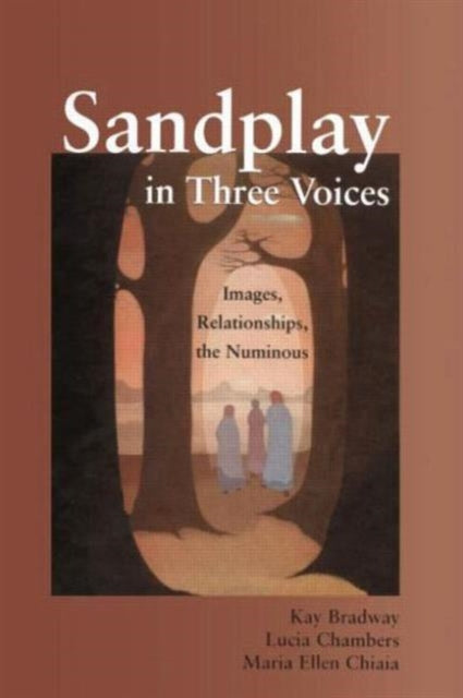 Book cover of: Sandplay in Three Voices. By: Kay Bradway