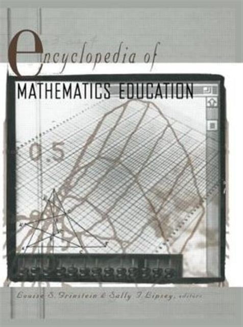 Book cover of: Encyclopedia of Mathematics Education. By: Louise Grinstein