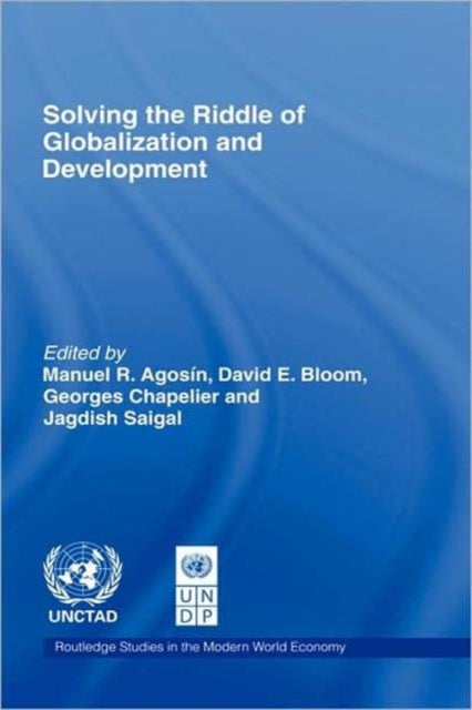 Book cover of: Solving the Riddle of Globalization and Development