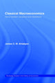 Book cover of: Classical Macroeconomics. By: James C. W. Ahiakpor