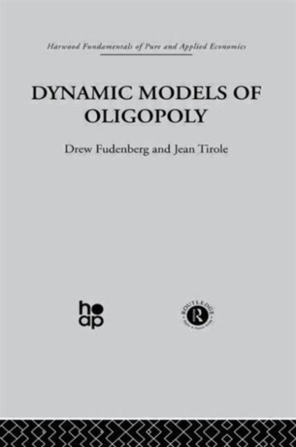 Book cover of: Dynamic Models of Oligopoly. By: T. Fudenberg