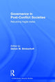 Book cover of: Governance in Post-Conflict Societies. By: Brinkerhoff