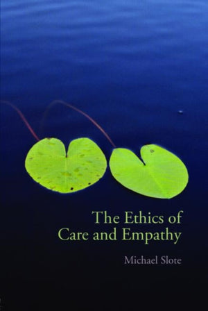 Ethics of Care and Empathy