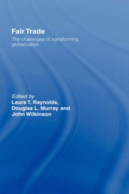 Book cover of: Fair Trade. By: Laura Raynolds