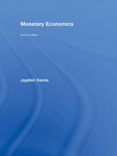 Book cover of: Monetary Economics. By: Jagdish Handa