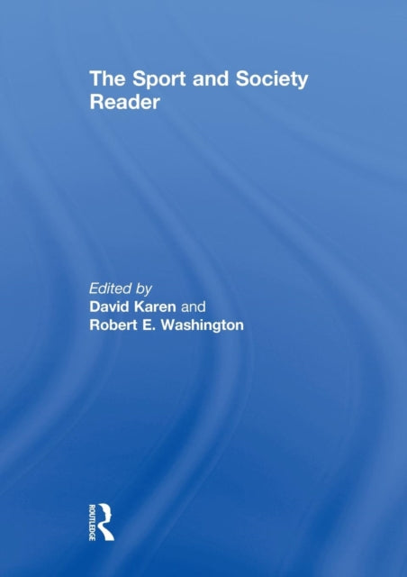 Book cover of: Sport and Society Reader. By: David Karen: Ro