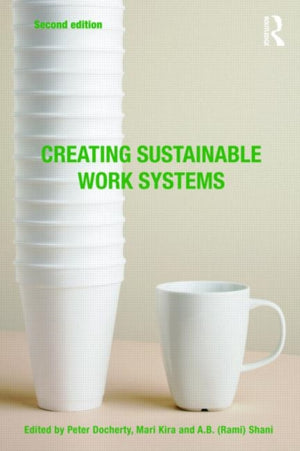 Creating Sustainable Work Systems