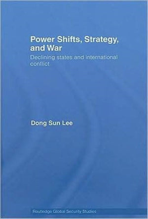 Power Shifts, Strategy and War