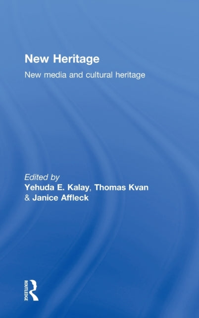 Book cover of: New Heritage. By: Yehuda E. Kalay, Yehuda Kalay: T