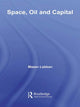Book cover of: Space, Oil and Capital. By: Mazen Labban