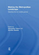 Book cover of: Making the Metropolitan Landscape