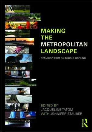 Making the Metropolitan Landscape