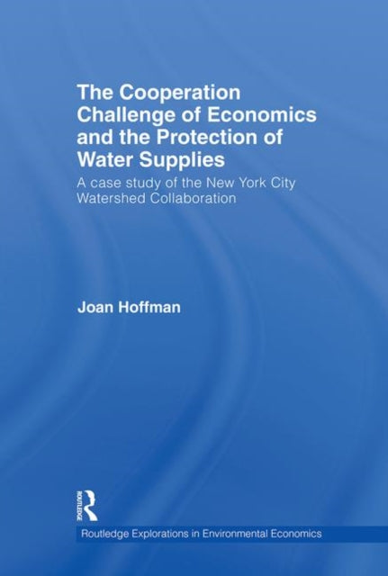 The Cooperation Challenge of Economics and the Protection of Water Supplies