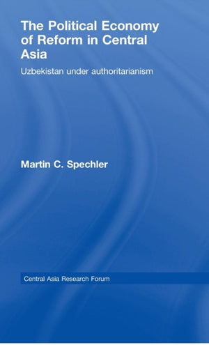 Political Economy of Reform in Central Asia