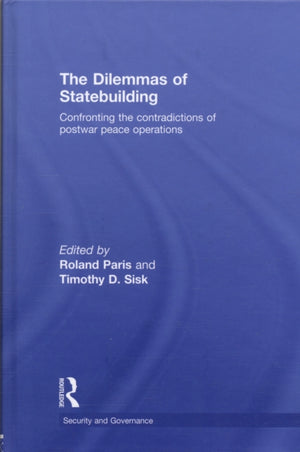 The Dilemmas of Statebuilding