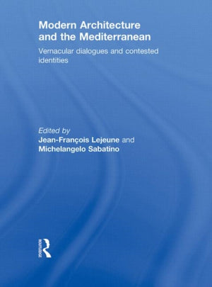 Modern Architecture and the Mediterranean