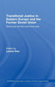 Book cover of: Transitional Justice in Eastern Europe and the former Soviet Union. By: Lavinia Stan