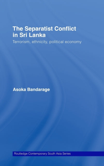 Book cover of: Separatist Conflict in Sri Lanka. By: Asoka Bandarage