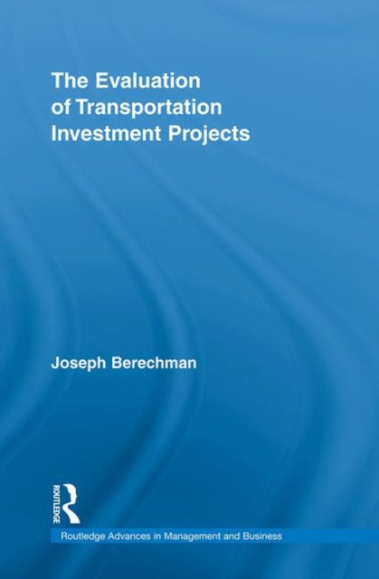 Book cover of: Evaluation of Transportation Investment Projects. By: Joseph Berechman