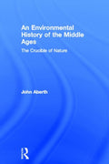 An Environmental History of the Middle Ages