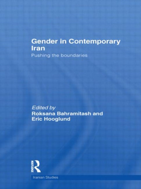 Book cover of: Gender in Contemporary Iran. By: Roksana Bahramitash