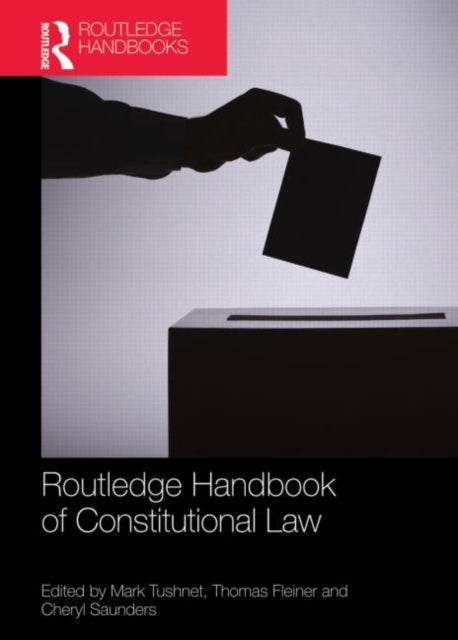 Book cover of: Routledge Handbook of Constitutional Law. By: Mark V. Tushnet