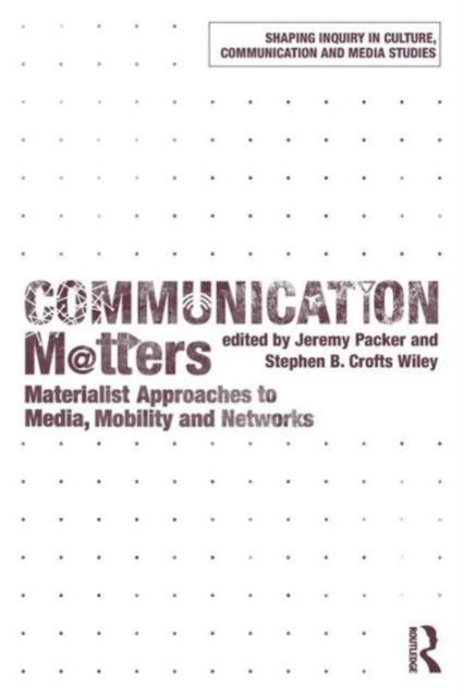 Book cover of: Communication Matters. By: Jeremy Packer