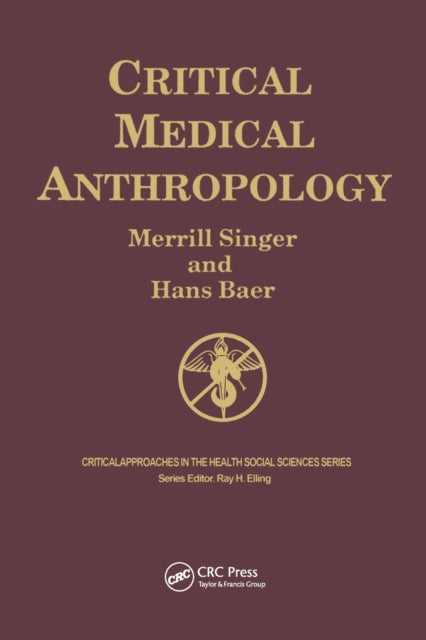 Book cover of: Critical Medical Anthropology. By: Merrill Singer