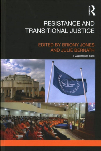 Book cover of: Resistance and Transitional Justice. By: Briony Jones
