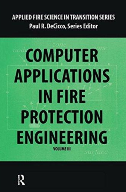 Book cover of: Computer Application in Fire Protection Engineering. By: Paul R. DeCicco