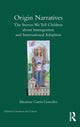 Book cover of: Origin Narratives. By: Macarena Garcia-Gonzalez