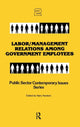 Book cover of: Labor/management Relations Among Government Employees. By: Harry Kershen