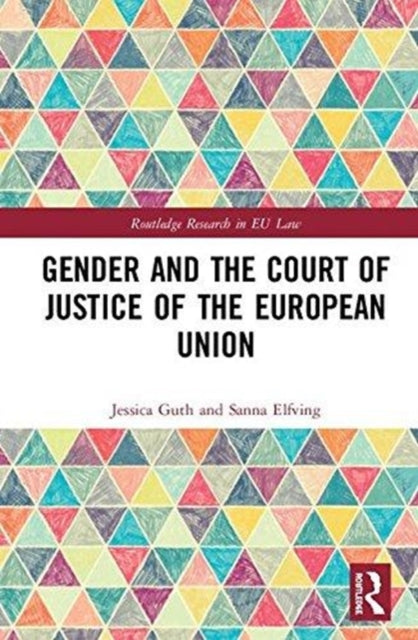 Book cover of: Gender and the Court of Justice of the European Union. By: Jessica Guth