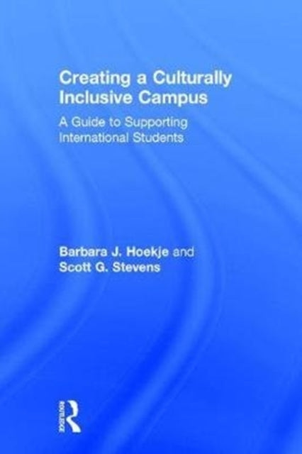 Book cover of: Creating a Culturally Inclusive Campus. By: Barbara J. Hoekje