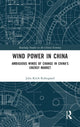 Book cover of: Wind Power in China. By: Julia Kirkegaard