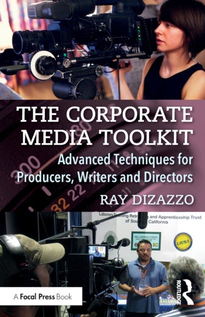 Book cover of: Corporate Media Toolkit. By: Ray DiZazzo