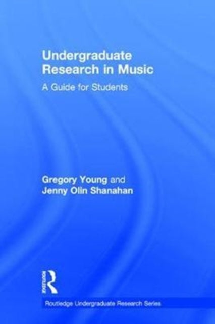 Book cover of: Undergraduate Research in Music. By: Gregory Young