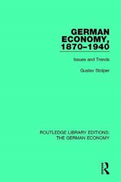 Book cover of: German Economy, 1870-1940. By: Gustav Stolper