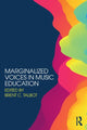 Book cover of: Marginalized Voices in Music Education