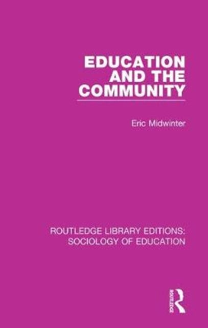 Book cover of: Education and the Community. By: Eric C. Midwinter