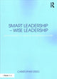Book cover of: Smart Leadership – Wise Leadership. By: Christopher Steed