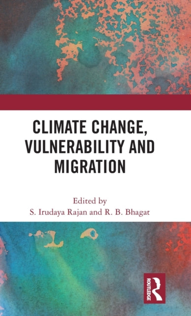 Book cover of: Climate Change, Vulnerability and Migration. By: S. Irudaya Rajan