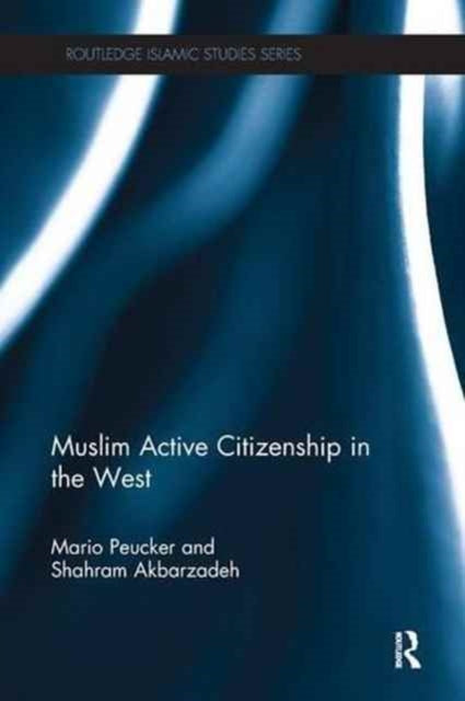 Book cover of: Muslim Active Citizenship in the West. By: Mario Peucker