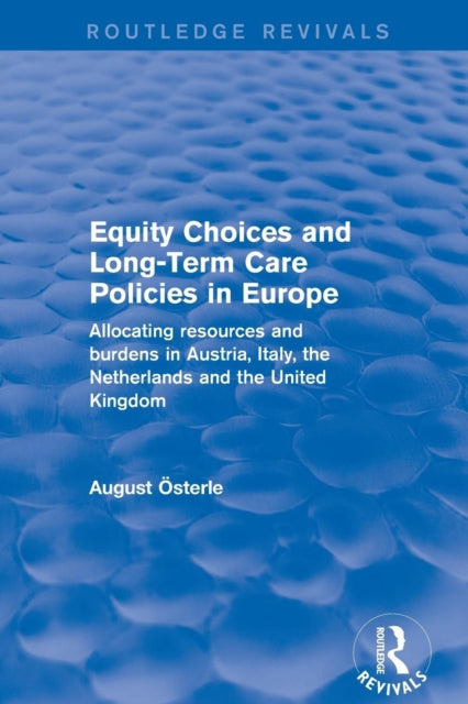 Book cover of: Equity Choices and Long-Term Care Policies in Europe. By: August Österle