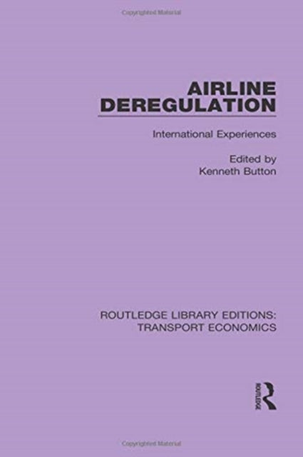 Book cover of: Airline Deregulation. By: Kenneth Button