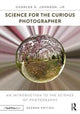 Book cover of: Science for the Curious Photographer. By: Charles S. Johnson  Jr.