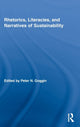 Book cover of: Rhetorics, Literacies, and Narratives of Sustainability