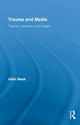 Book cover of: Trauma and Media. By: Allen Meek