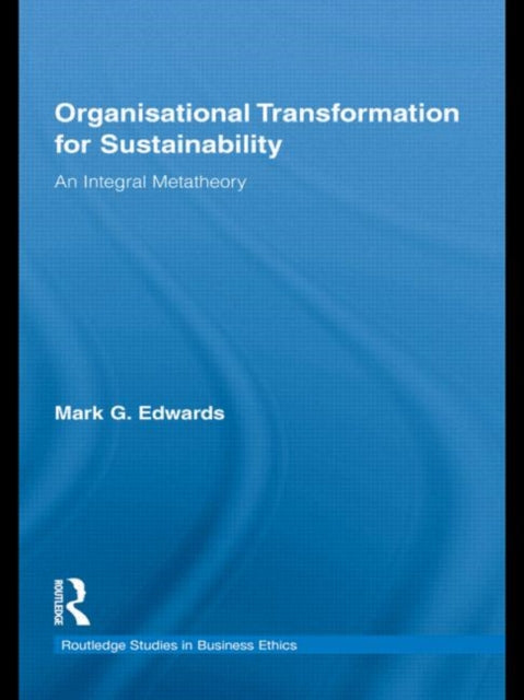 Book cover of: Organizational Transformation for Sustainability. By: Mark G. Edwards